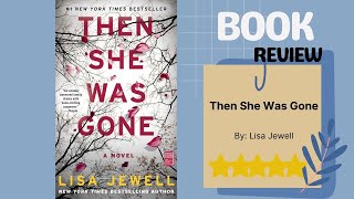 Then She Was Gone by Lisa Jewell | Gripping Missing Child Mystery | Emotional Thriller Book Review