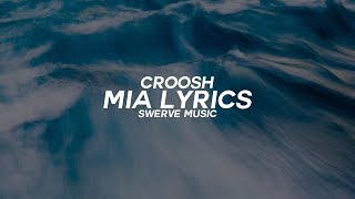 Croosh - MIA (Lyrics / Lyric Video)