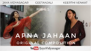 Apna Jahaan |Jazz Fusion | Original |(Official Music Video)| Ft. Rishi S, Jaya Vidyasagar, Keerthi V