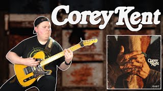 Corey Kent - "Rust" - Guitar cover