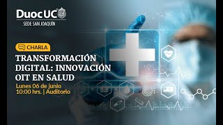 Charla Transformación Digital: Innovación OIT en Salud.