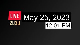 25.05.2023 (Thursday)| 12:01 PM | 2D Live Today