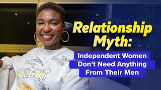 Truth about Independent Women: love and money and what they really want from the relationship