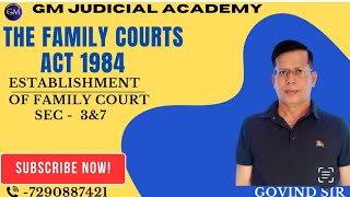 The Family Courts Act 1984# Establishment & Jurisdiction of Family Court# Govind Sir