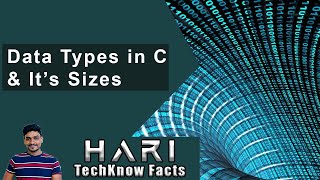 Datatypes in C language and Size of Each Data Type.