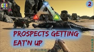 Ark Survival Evolved | Ch.2 | Prospects Getting Eat'n Up