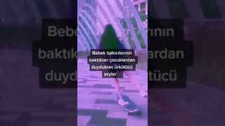 Bebek bakıcılarının baktıkları çocuklardan duydukları Ürkütücü şeyler~Part1