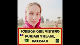 FRENCH GIRL IN A VILLAGE, PAKISTAN (Punjab)