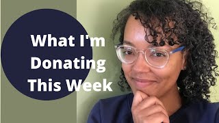 How to Declutter Your Home 2021|What I'm Donating this Week & Why