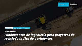 Fundamentos de Ing. para proyectos de reciclado In Situ de pavimentos | Ingeniería y Ciencias UAI