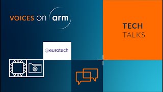 Arm Tech Talk from Eurotech: How to reduce Friction at the Edge & Bootstrap IoT Projects