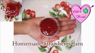 How to make Fresh Strawberry Jam at home|3 Ingredients Easy homemade Strawberry Jam Recipe|YGBSWorld