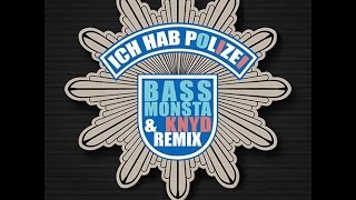 POL1Z1STENS0HN aka Jan Böhmermann - Ich hab Polizei (Bass Monsta & KNYD Remix)