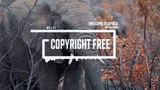 African Ethnic Music by Infraction {No Copyright Music} - Welcome To Africa / African Beat