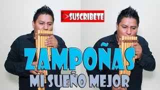 ZAMPOÑAS - MI SUEÑO MEJOR - LOS KJARKAS