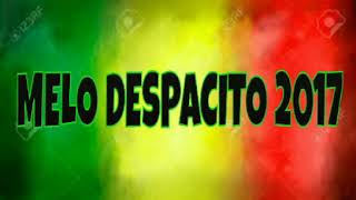 Melo Reggae - Despacito