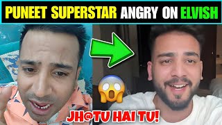 OMG 🤯 Puneet Superstar Very Angry Reply To Elvish Yadav !