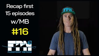 Marcus Brown Recaps first 15 Episodes  |  FPM Podcast #16