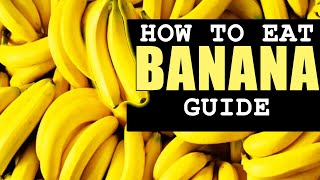 How to eat a banana guide