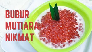 CARA MEMBUAT BUBUR MUTIARA | a.k.a. Jenang Mutiara!