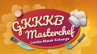 LOMBA MASAK KELUARGA JEMAAT GKKK BANDUNG