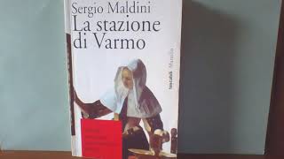 La Commissione biblioteca consiglia... La stazione di Varmo di Sergio Maldini, edizione Marsilio