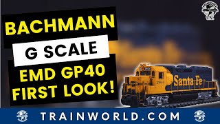 Bachmann G Scale EMD GP-40 - First Look!