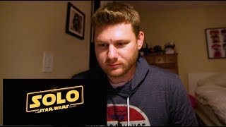 Solo:  A Star Wars Story Teaser Trailer and Super Bowl Big Game TV Spot Reaction