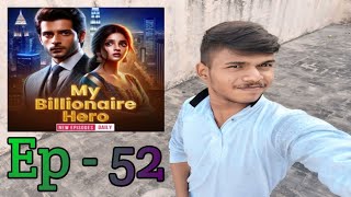 My Billionaire Heho Episode No 52 || Pocket FM || Love Story Ishani Se Koi Bhi Baat Nahi Karni