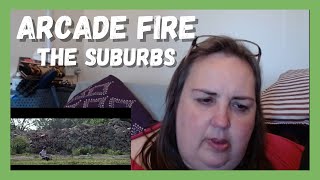 FIRST TIME HEARING Arcade Fire - The Suburbs REACTION!