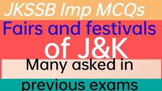 Fairs and festivals of Jammu and Kashmir. Many asked in previous exams.