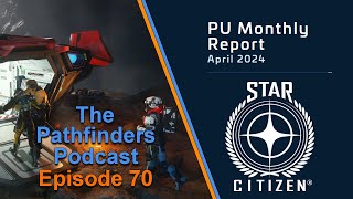 News Reacts & April 2024 SC & SQ 42 Monthly Reports | The Pathfinders Podcast Episode 70