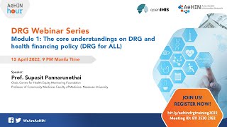 [DRG Webinars] Module 1: The core understandings on DRG and health financing policy (DRG for ALL)