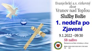 Služby Božie VT 9.1.2022 - 1. NEDEĽA PO ZJAVENÍ