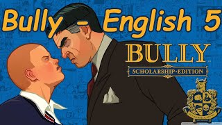 Bully Scholarship Edition - English #5