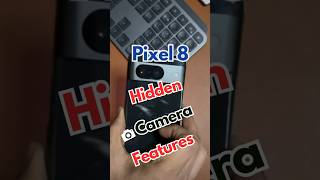 Pixel 8 Hidden Camera Feature #pixel8 #pixel8pro #googlepixel8 #googlepixel8pro