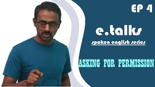 ASKING FOR PERMISSION|#SPOKEN ENGLISH|Spoken English tips|e.talks|Speak English Confidently