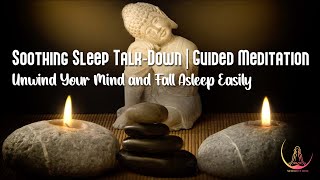 SOOTHING SLEEP TALK-DOWN ➤ Relaxing Guided Meditation to Unwind Your Mind and Fall Asleep Easily