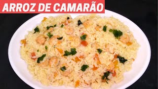 RECEITA DE  ARROZ DE CAMARÃO - RECEITA FÁCIL E DELICIOSA