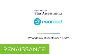 The Star Assessments to Nearpod connection