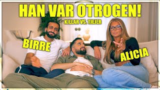 HAN VAR OTROGEN! - KILLAR VS. TJEJER (BIRRE & ALICIA)