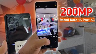 200MP Cameratest Redmi Note 13 Pro+ 5G