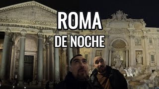 Descubriendo ROMA de noche | TOUR EUROPA CAPITULO 8