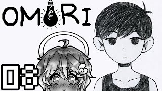 【OMORI】☁ BLIND PLAYTHROUGH ☁ [8] VOD