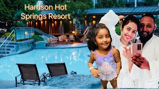 Harrison Hot Springs Resort & Spa || Part # 1 | Bangladeshi Canadian Vlogger | Titly 2 Tanjy