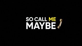 SO CALL ME MAYBE? (ТРЕЙЛЕР)