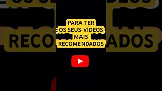 Como Ser Recomendado pelo YouTube