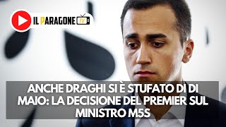 Anche Draghi si è stufato di Di Maio: la decisione del premier sul ministro M5S