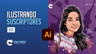 ILUSTRANDO SUSCRIPTORES #11 | MICHAEL CARRASCO PUBLICIDAD