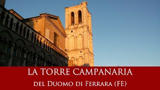 La torre campanaria del Duomo di Ferrara